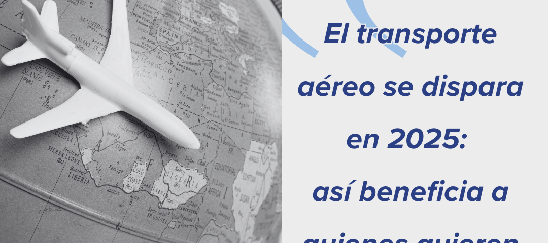El transporte aéreo se dispara en 2025: así beneficia a quienes quieren ser TCP